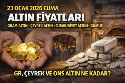 ALTIN FİYATLARI 23 OCAK 2026 CUMA: GRAM ALTIN, ÇEYREK ALTIN, CUMHURİYET ALTINI VE GÜMÜŞ NE KADAR?