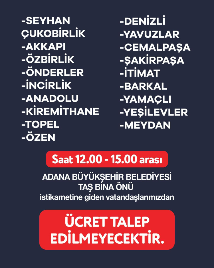 Zeydan Karalar buluşmasına gidecek Adanalıları dolmuşlar ücretsiz taşıyacak