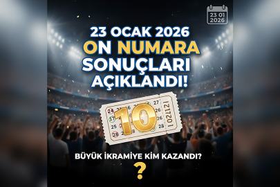 23 OCAK 2026 ON NUMARA SONUÇLARI AÇIKLANDI! BÜYÜK İKRAMİYE KİM KAZANDI?