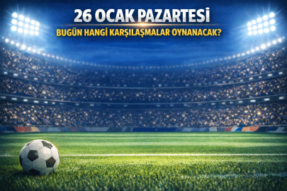 26 OCAK 2026 || BUGÜN HANGİ MAÇLAR VAR? AVRUPA LİGLERİNDE KİMLER KARŞILAŞIYOR?
