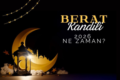 BERAT KANDİLİ NE ZAMAN 2026? BERAT GECESİ HANGİ GÜNE DENK GELİYOR?