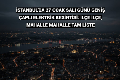 İstanbul’da bugün elektrikler neden kesiliyor? 27 Ocak Salı günü hangi ilçelerde elektrik yok, ne zaman gelecek?