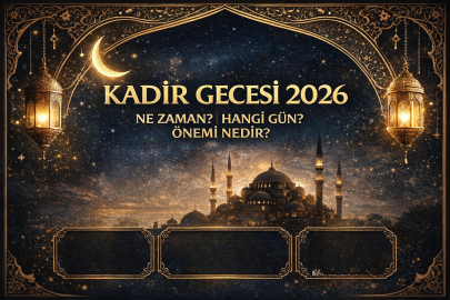 Kadir Gecesi 2026 ne zaman? Hangi gün? Önemi nedir?