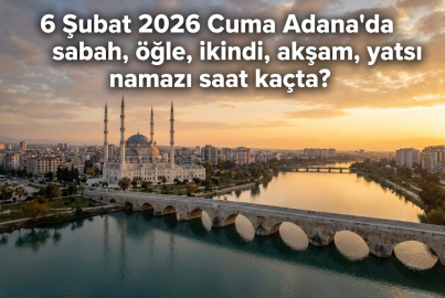 6 Şubat 2026 Cuma Adana'da sabah, öğle, ikindi, akşam, yatsı namazı saat kaçta? | Adana namaz vakitleri