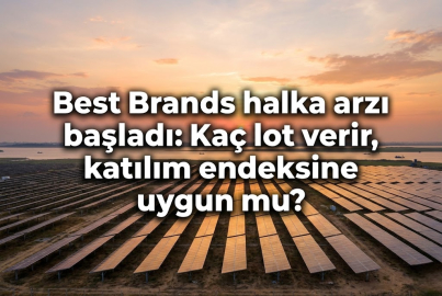Best Brands halka arzı başladı: Best Brands kaç lot verir? Best Brands halka arzı katılım endeksine uygun mu?