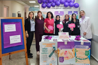 Çukurova Devlet Hastanesi 4 Şubat Dünya Kanser Günü’nde farkındalık yarattı