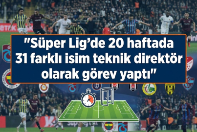 Süper Lig'de teknik direktör kıyımı 20 haftada 31 farklı isim görev yaptı