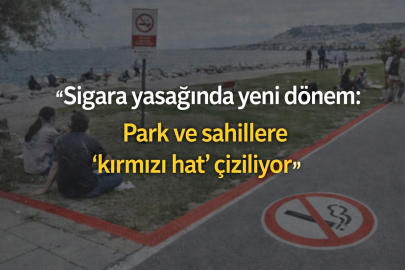 Sigara yasaklarında kırmızı hat dönemi: Çocuk parkları ve sahillerde yeni yasaklar kapıda