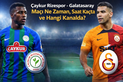 ÇAYKUR RİZESPOR - GALATASARAY MAÇI NE ZAMAN, SAAT KAÇTA, HANGİ KANALDA? (MUHTEMEL 11’LER)