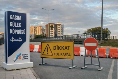 Sürücüler dikkat! Adana’da Kasım Gülek Köprüsü yıkım çalışmalarına başlanıyor