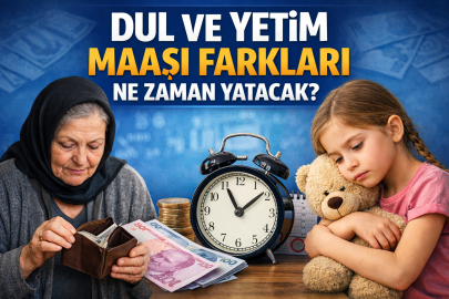 DUL VE YETİM MAAŞI FARKLARI NE ZAMAN YATACAK? 2026 SGK ZAM FARKI ÖDEME TAKVİMİ AÇIKLANDI