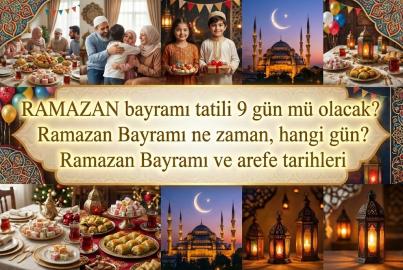 Ramazan Bayramı tatili 2026: 9 gün olacak mı? Ramazan Bayramı ne zaman, hangi gün?