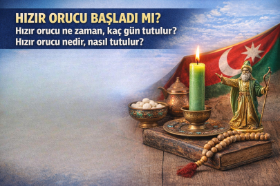 Dilek, bereket ve umutla tutulan Hızır Orucu başladı mı? Hızır Orucu ne zaman tutulur, hangi günleri kapsar?