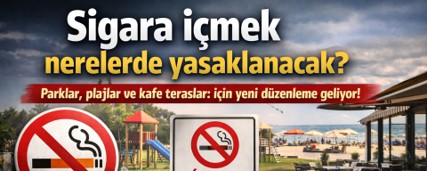 Sigara içmek nerelerde yasaklanacak? Parklar, plajlar ve kafe terasları için yeni düzenleme geliyor