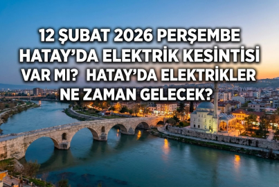 Hatay elektrik kesintisi 12 Şubat 2026 Perşembe: Hatay’da elektrikler ne zaman gelecek? Toroslar EDAŞ kesinti sorgulama!