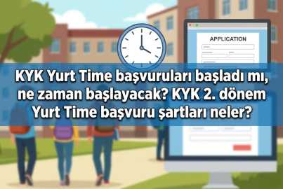 KYK Yurt Time başvuruları başladı mı, ne zaman başlayacak? GSB 2. dönem başvuru şartları neler?