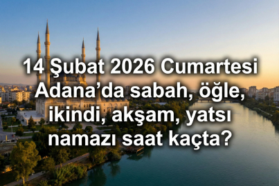 14 Şubat 2026 Cumartesi Adana namaz vakitleri: 14 Şubat Adana'da ezan saat kaçta okunacak?