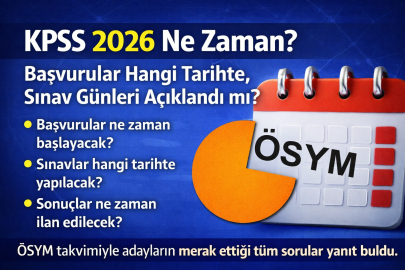 KPSS 2026 NE ZAMAN? BAŞVURULAR HANGİ TARİHTE, SINAV GÜNLERİ AÇIKLANDI MI?