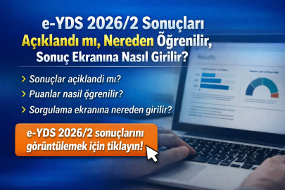  E-YDS 2026/2 SONUÇLARI AÇIKLANDI MI, NEREDEN ÖĞRENİLİR, SONUÇ EKRANINA NASIL GİRİLİR?