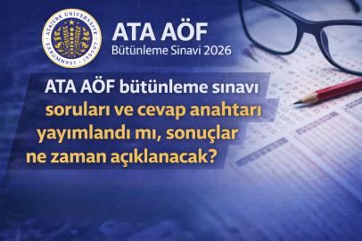 ATA AÖF bütünleme sınavı soruları ve cevapları açıklandı mı? 2026 sonuçlar ne zaman açıklanacak?