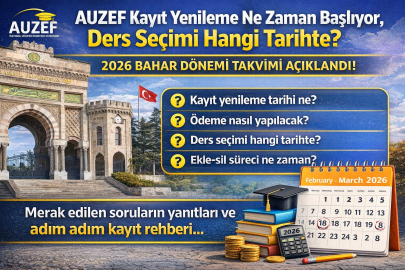 AUZEF KAYIT YENİLEME NE ZAMAN BAŞLIYOR, DERS SEÇİMİ HANGİ TARİHTE?