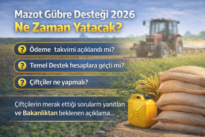 Mazot gübre desteği 2026 ne zaman yatacak? Şubat ödeme takvimi açıklandı mı, temel destek verilecek mi?