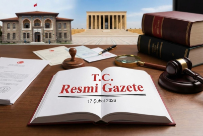 17 Şubat Salı 2026 Resmi Gazete yayımlandı! Bugünün kararları neler?