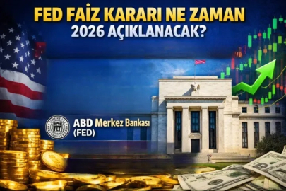 FED FAİZ KARARI NE ZAMAN 2026 AÇIKLANACAK? FED TOPLANTISI HANGİ TARİHTE YAPILACAK?