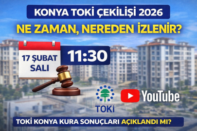 Konya TOKİ çekilişi sonuçları 2026?  TOKİ Konya kura sonuçları ve canlı yayın ekranı