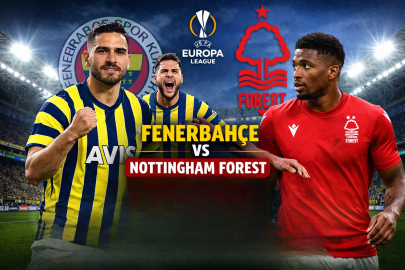 FENERBAHÇE – NOTTİNGHAM FOREST MAÇI NE ZAMAN, SAAT KAÇTA, HANGİ KANALDA? MUHTEMEL 11’LER 