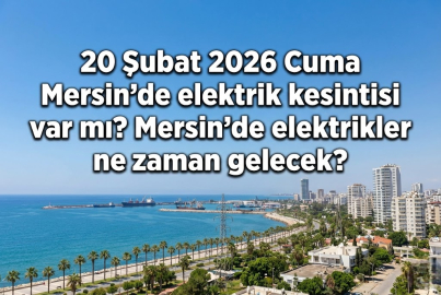 Toroslar EDAŞ duyurdu! 20 Şubat Mersin elektrik kesintisi listesi: Hangi mahallelerde elektrikler saat kaçta gelecek?