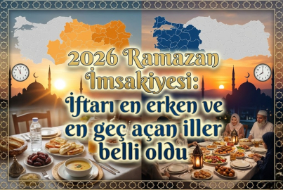 Türkiye'de ilk iftarı hangi il yapacak? 2026 Ramazan imsakiyesi: En erken ve en geç oruç açan şehirler belli oldu!