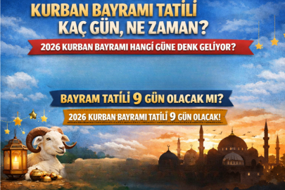 KURBAN BAYRAMI TATİLİ KAÇ GÜN, NE ZAMAN? 2026 KURBAN BAYRAMI HANGİ GÜNE DENK GELİYOR, BAYRAM TATİLİ 9 GÜN OLACAK MI?