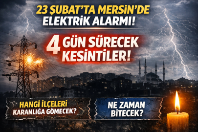 23 Şubat Pazartesi Mersin’de elektrik alarmı mı var? 4 gün sürecek kesintiler hangi ilçeleri etkileyecek, ne zaman sona erecek?