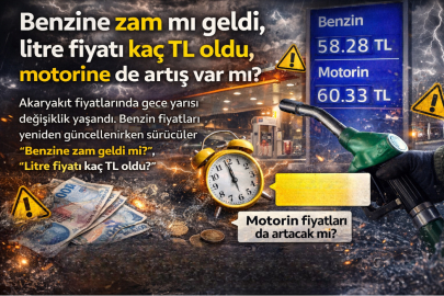 Benzine zam mı geldi, litre fiyatı kaç TL oldu, motorin fiyatı değişti mi?