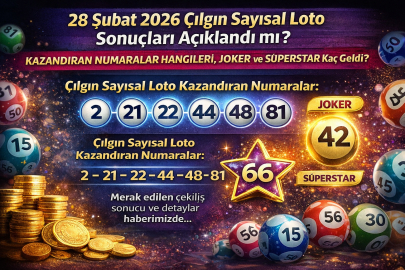 28 Şubat 2026 Çılgın Sayısal Loto sonuçları açıklandı mı? Kazandıran numaralar hangileri, joker ve süperstar kaç geldi?