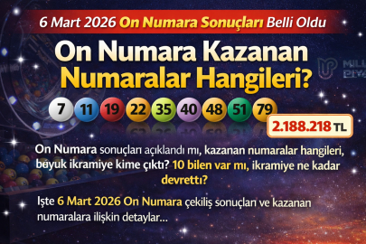 6 Mart 2026 On Numara sonuçları açıklandı! On Numara kazanan numaralar neler? 