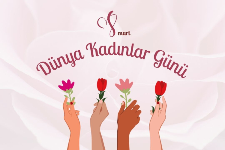 8 Mart Dünya Kadınlar Günü Mesajları 2026