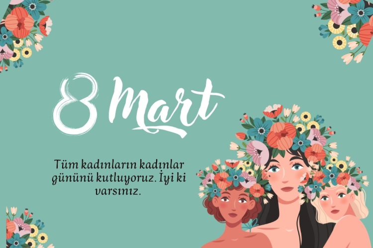 8 Mart Dünya Kadınlar Günü Mesajları 2026