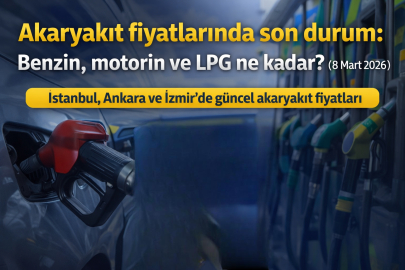 Benzin, motorin ve LPG fiyatları ne kadar? 8 Mart 2026 akaryakıta zam veya indirim var mı?
