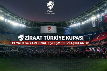 Ziraat Türkiye Kupası’nda çeyrek ve yarı final eşleşmeleri belli oldu