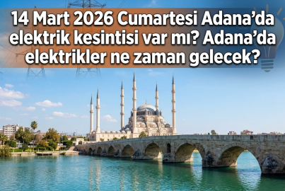 Adana’da 14 Mart 2026 Cumartesi günü elektrik kesintisi alarmı: Hangi ilçelerde saatlerce elektrik olmayacak?
