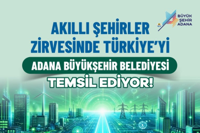 Adana Büyükşehir Belediyesi Dünya Akıllı Şehirler zirvesine davet edilen Türkiye’den tek belediye oldu