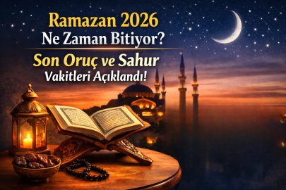 Ramazan ne zaman bitiyor? Son oruç ne zaman tutulacak?