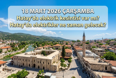 18 Mart 2026 Çarşamba Hatay elektrik kesintisi hangi ilçelerde olacak, kesinti saatleri ne zaman? Toroslar EDAŞ kesinti listesi