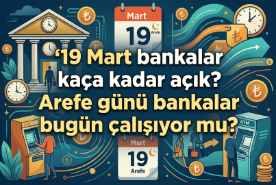 Bugün bankalar açık mı, kapalı mı 19 Mart 2026? || Ramazan Bayramı arefesinde bankalar saat kaça kadar açık, EFT ve havale yapılır mı?