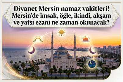 Mersin namaz vakitleri 22 Mart 2026 || Ramazan Bayramının son günü Mersin'de ezan saat kaçta okunuyor?