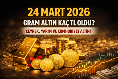 ALTIN FİYATLARI 24 MART 2026: GRAM ALTIN KAÇ TL OLDU? ÇEYREK, YARIM VE CUMHURİYET ALTINI FİYATLARI