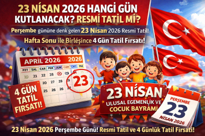 23 Nisan 2026 hangi güne denk geliyor? Resmi tatil mi, 4 gün tatil olur mu?