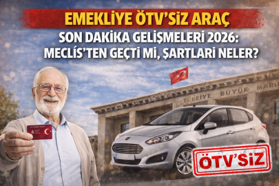 Emekliye ÖTV’siz araç ne zaman gelecek? Kimler yararlanacak, şartları neler? Meclis’ten geçti mi?